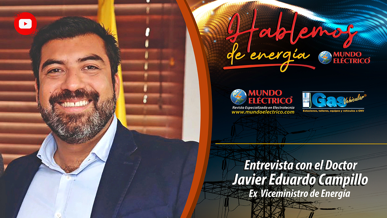 HABLEMOS DE ENERGIA - Entrevista Ex viceministro de Energía Javier Campillo